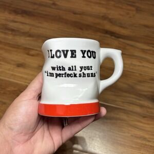 Vintage Houston Foods Mug "I LOVE YOU with all your imperfeck‎ shuns" Coffee Tea